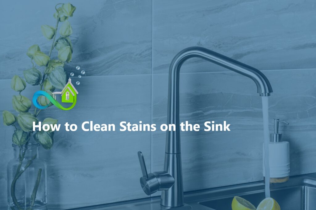 How to Clean Stains on the Sink