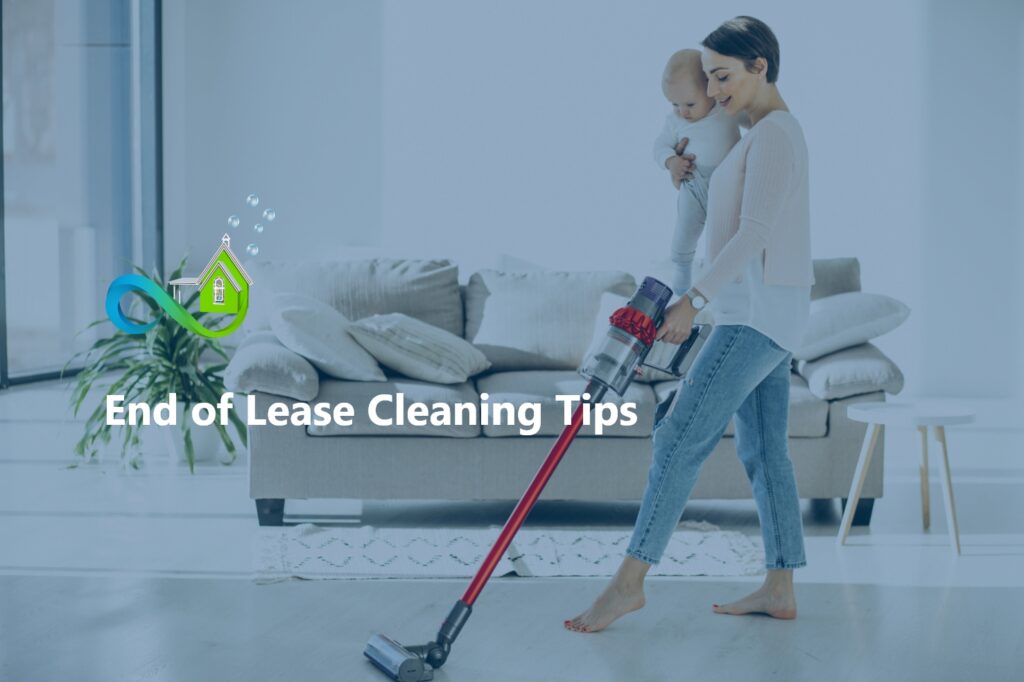 End of Lease Cleaning Tips