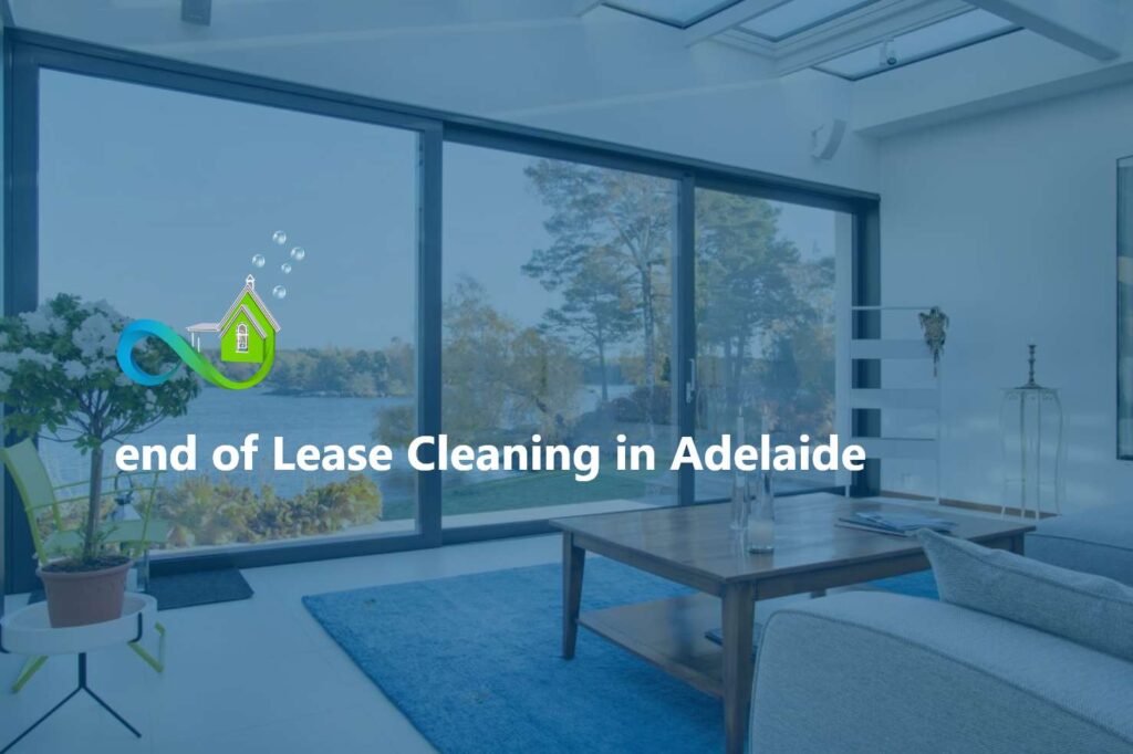 end of Lease Cleaning in Adelaide