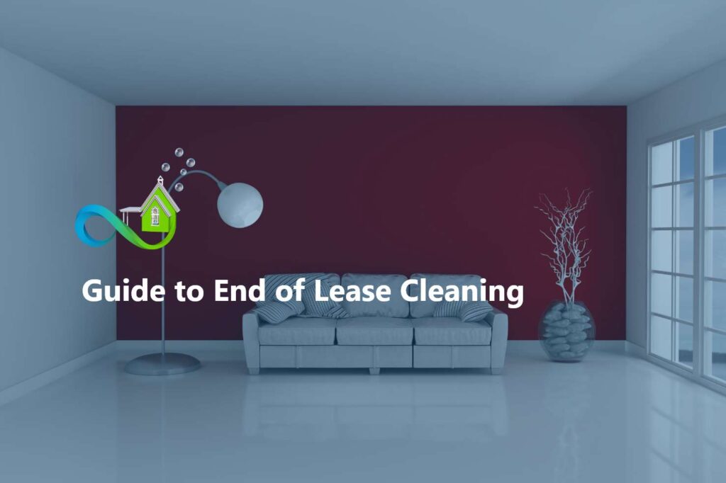 Guide to End of Lease Cleaning