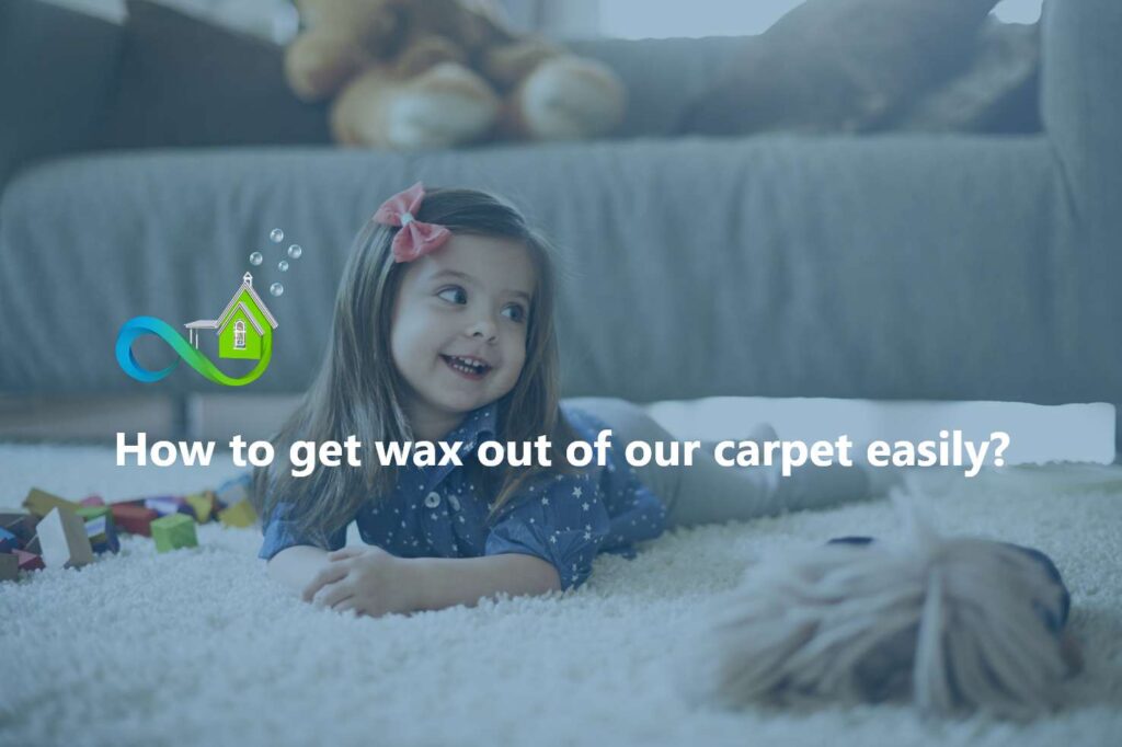 How to get wax out of our carpet easily