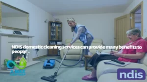 benefits of ndis cleaning
