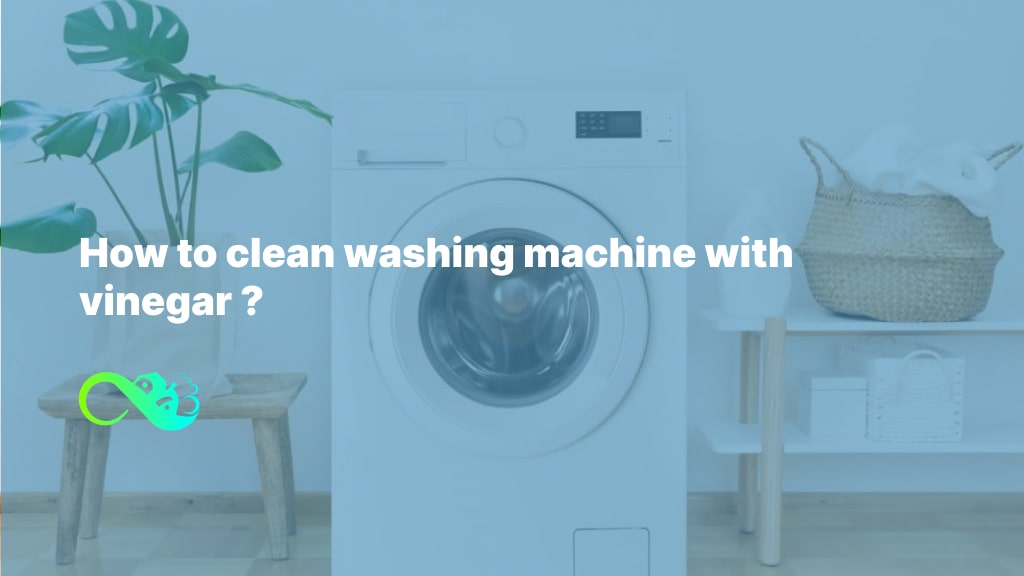 How to clean washing machine with vinegar ?