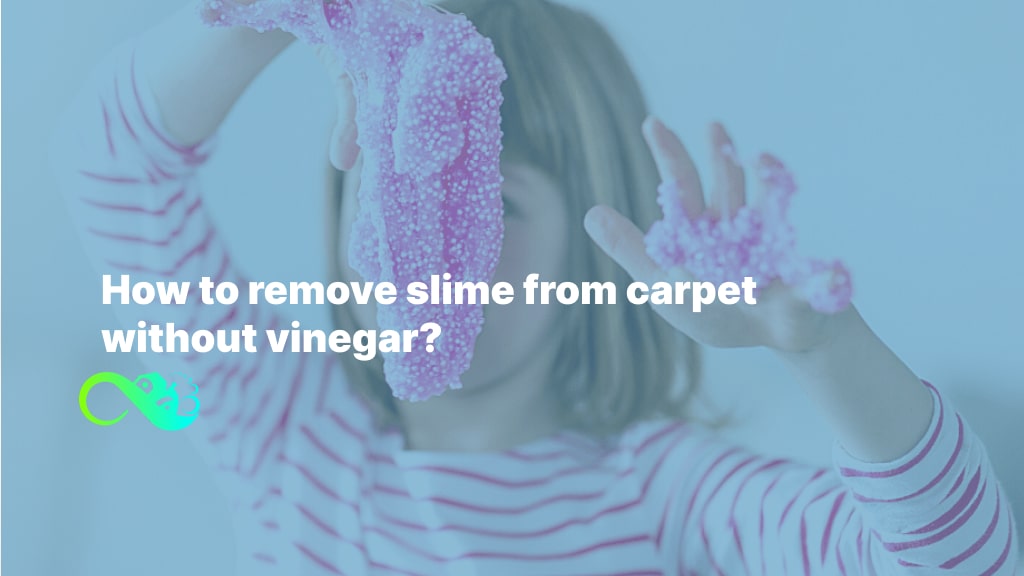 remove slime from carpet without vinegar
