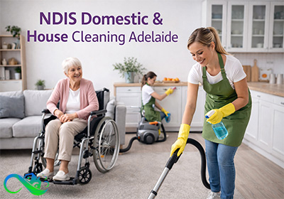 NDIS Domestic & House Cleaning Adelaide section